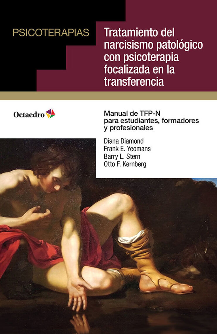 Tratamiento del narcisismo patol&oacute;gico con psicoterapia focalizada en la transferencia