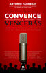 Convence y vencer&aacute;s
