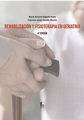 Rehabilitaci&oacute;n y fisioter&agrave;pia en geriatr
