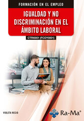 (CTRI0001) (FCOY0001) Igualdad y no discriminaci&oacute;n en el &aacute;mbito laboral