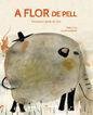 A flor de pell. Pensant amb el cos
