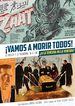 &iexcl;Vamos a morir todos!