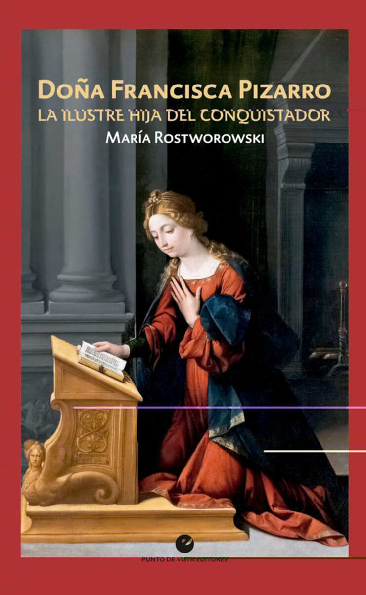 Do&ntilde;a Francisca Pizarro. La ilustre hija