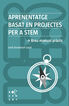 Aprenentatge basat en projectes per a STEM