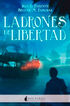 Ladrones de libertad