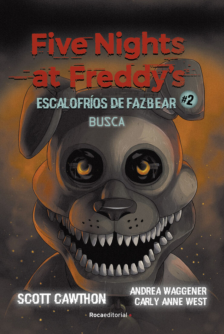 Five Nights at Freddy's. Escalofr&iacute;os de Fazbear #2. Busca