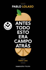 Antes todo esto era campo atr&aacute;s