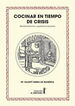 Cocinar en tiempos de crisis