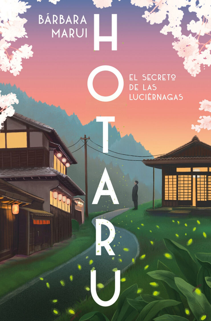 Hotaru. El secreto de las luci&eacute;rnagas