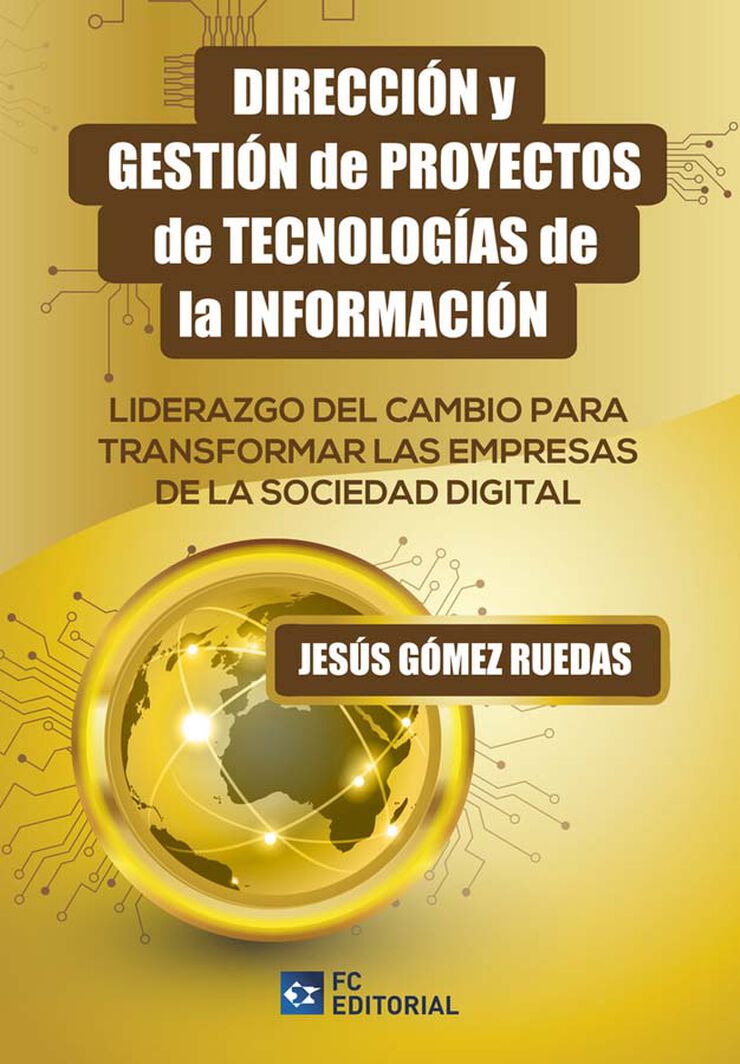 Direcci&oacute;n y gesti&oacute;n de proyectos de tecnolog&iacute;as de la informaci&oacute;n