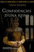 Confid&egrave;ncies d'una reina