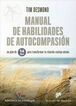 Manual de habilidades de autocompasi&oacute;n. Un plan de 14 d&iacute;as para transformar tu relaci&oacute;n contigo mismo