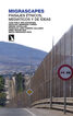 Migrascapes: paisajes &eacute;tnicos, medi&aacute;ticos y de ideas