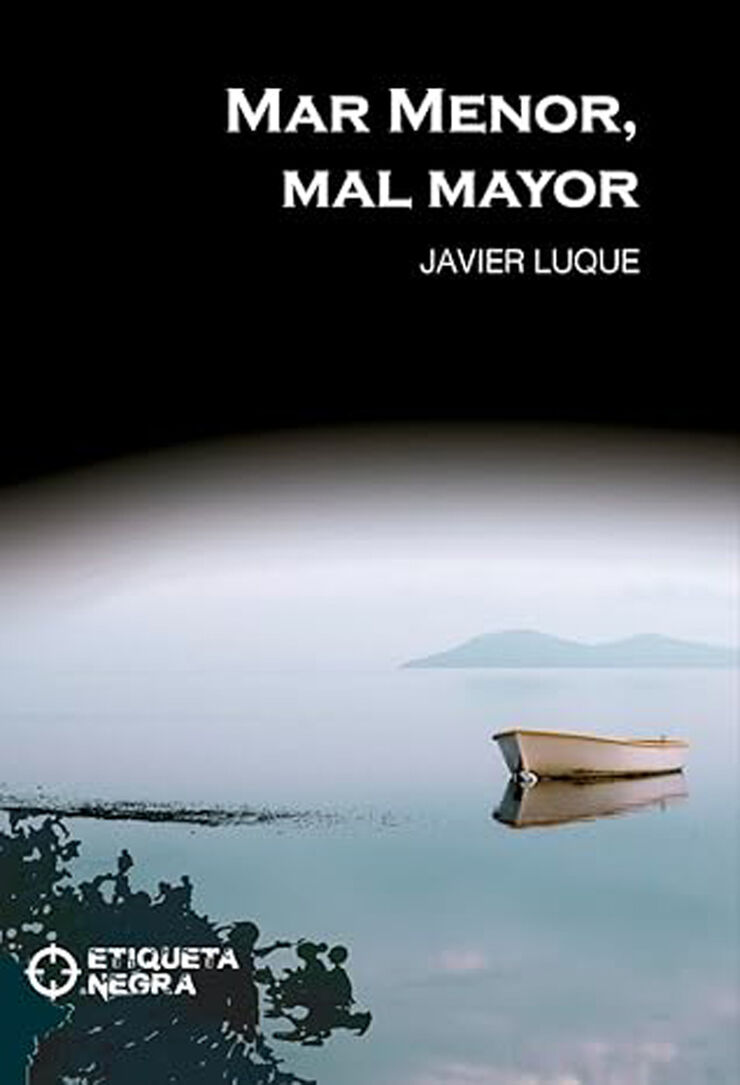 Mar menor, mal mayor