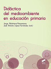 Did&aacute;ctica del medioambiente en educaci&oacute;n primaria