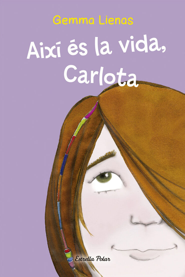 Aix&iacute; &eacute;s la vida, Carlota