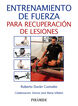Entrenamiento de fuerza para recuperaci&oacute;n de lesiones I
