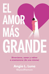El amor m&aacute;s grande