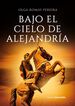 Bajo el cielo de Alejandr&iacute;a