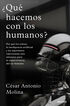 &iquest;Qu&eacute; hacemos con los humanos?
