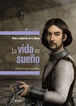 La vida es sue&ntilde;o