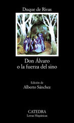 Don &Aacute;lvaro o la fuerza del sino