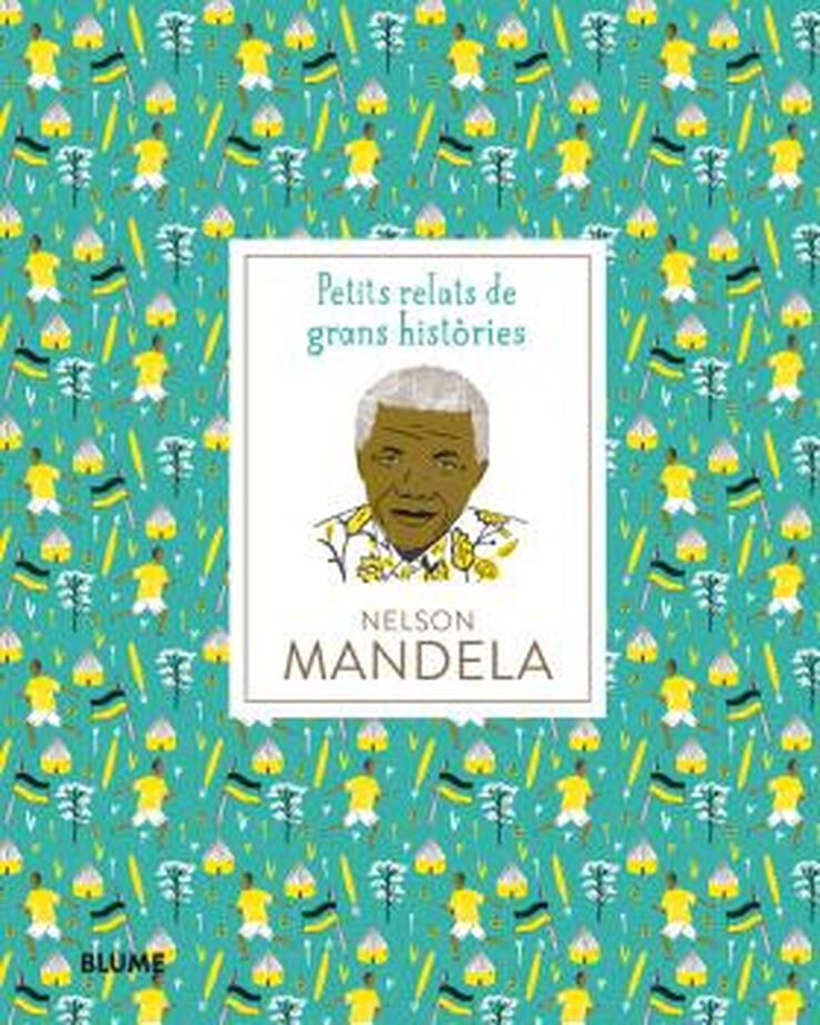 Petits relats de grans hist&ograve;ries. Nelson Mandela