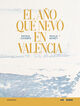 El a&ntilde;o que nev&oacute; en Valencia