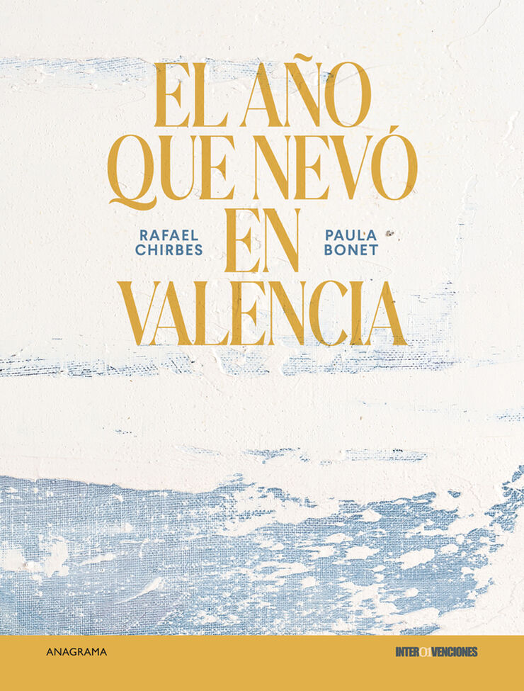 El a&ntilde;o que nev&oacute; en Valencia