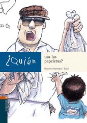 EVE &iquest;Qui&eacute;n usa las papeleras?