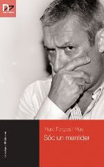 S&oacute;c un mentider