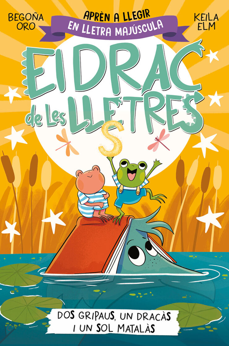El drac de les lletres 4 - Dos gripaus, un drac&agrave;s i un sol matal&agrave;s