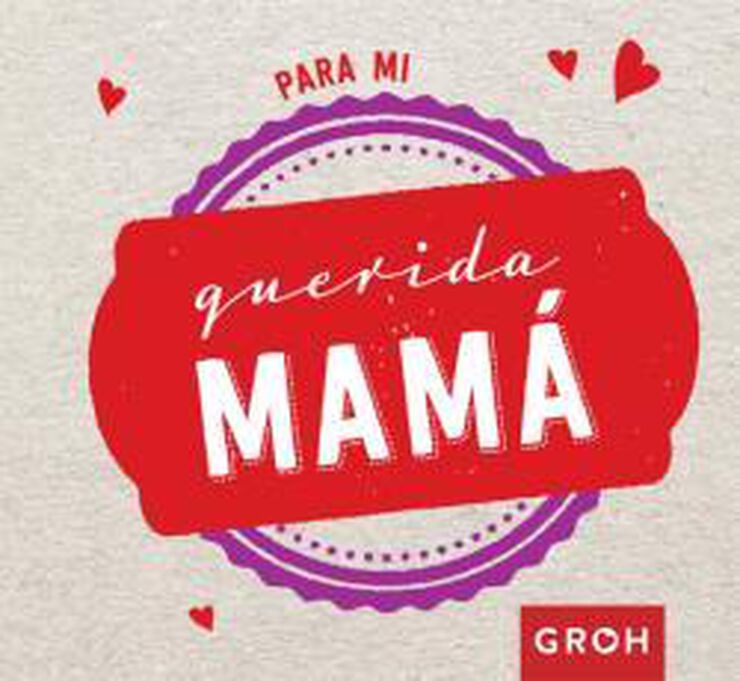 Para mi querida mam&aacute;