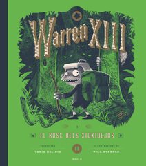 Warren XIII i el bosc dels Xiuxiuejos