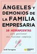 &Aacute;ngeles Y Demonios De La Familia Empresa