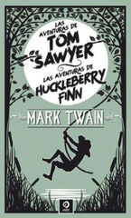 Las Aventuras de Tom Sawyer / &nbsp;Las aventuras de Huckleberry Finn