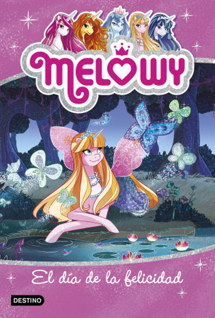 Melowy. El d&iacute;a de la felicidad