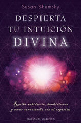 DESPIERTA TU INTUICI&Oacute;N DIVINA