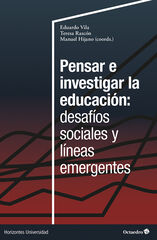 Pensar e investigar la educaci&oacute;n: desaf&iacute;os sociales y l&iacute;neas emergentes