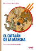 El catal&aacute;n de la Mancha