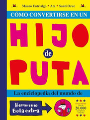 C&oacute;mo convertirse en un hijo de puta