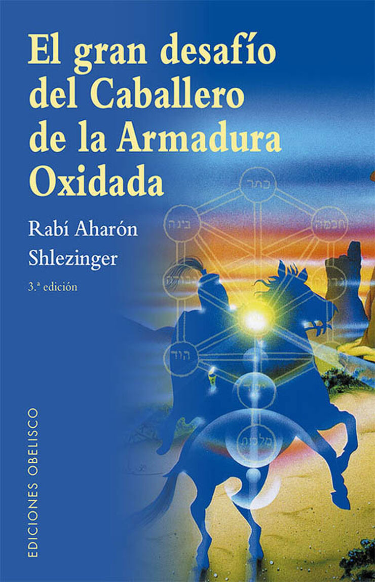 El gran desaf&iacute;o del caballero de la armadura oxidada (N.E.)