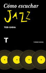C&Oacute;MO ESCUCHAR JAZZ