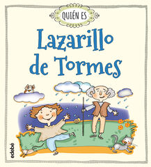 Qui&eacute;n es Lazarillo de Tormes