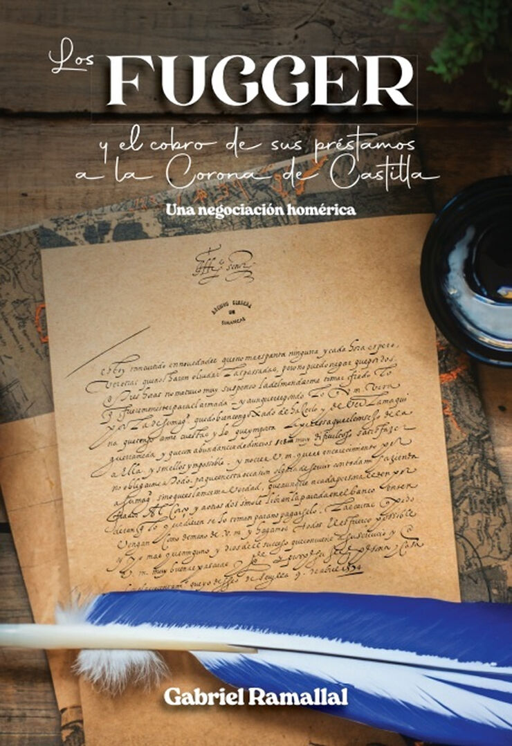 Los Fugger y el cobro de sus pr&eacute;stamos a la Corona de Castilla