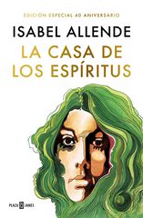 La casa de los esp&iacute;ritus (edici&oacute;n especial 40 aniversario)