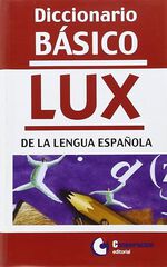 Diccionario b&aacute;sico Lux de la lengua espa&ntilde;ola