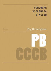 Conjugar viol&egrave;ncia i acci&oacute; // Conjugating violence and action