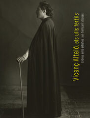 Vicen&ccedil; Altai&oacute;, els ulls f&egrave;rtils