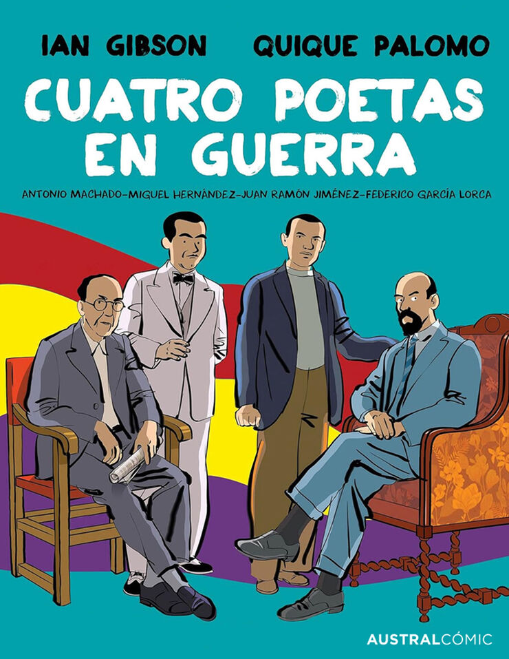 Cuatro poetas en guerra (novela gr&aacute;fica)
